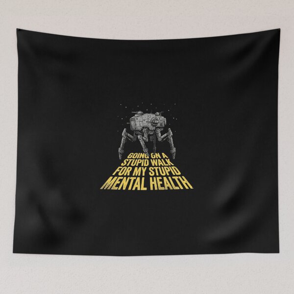 Item preview, Stupid Walk For My Mental Health - Funny Sci-Fi Space Robot designed and sold by AdyKurniawan.