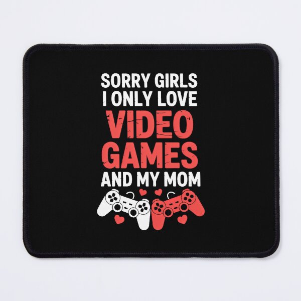 Item preview, Girls I Only Love Video Games Mom Valentines Day designed and sold by SapfireStuArt.