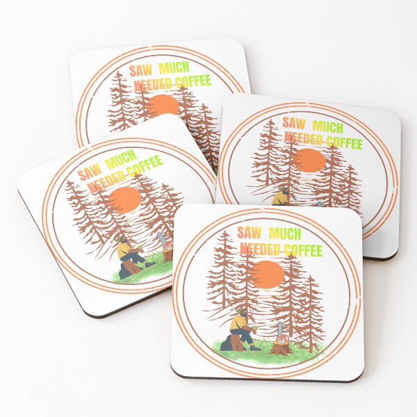 Item preview, Saw Much Needed Coffee | Funny Lumberjack Coffee Lover Design designed and sold by PMDesignStudio.