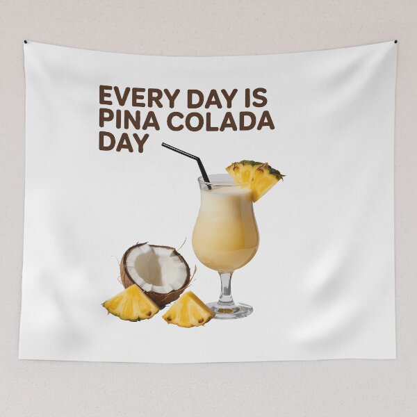 Item preview, Every Day is Pina Colada Day Pineapple Coconuts designed and sold by SapfireStuArt.