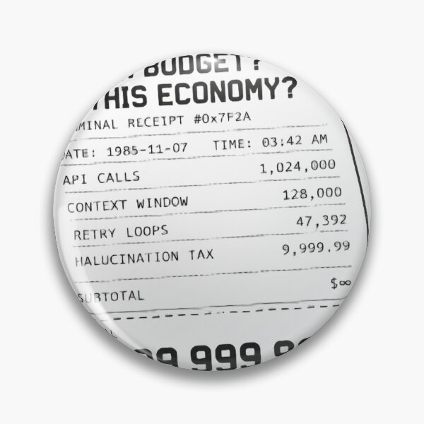 Item preview, Token Budget In This Economy Tech Receipt Humor designed and sold by Bianca Oltean.