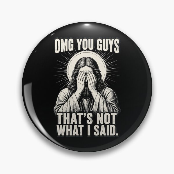 Item preview, OMG You Guys That's Not What I Said Religious Jesus Meme designed and sold by OlakunleOloroz.