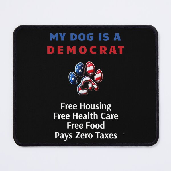 Item preview, My Dog is a Democrat, Political humor Dog Paw Patriotic T-Shirt designed and sold by DreamersDNArt.