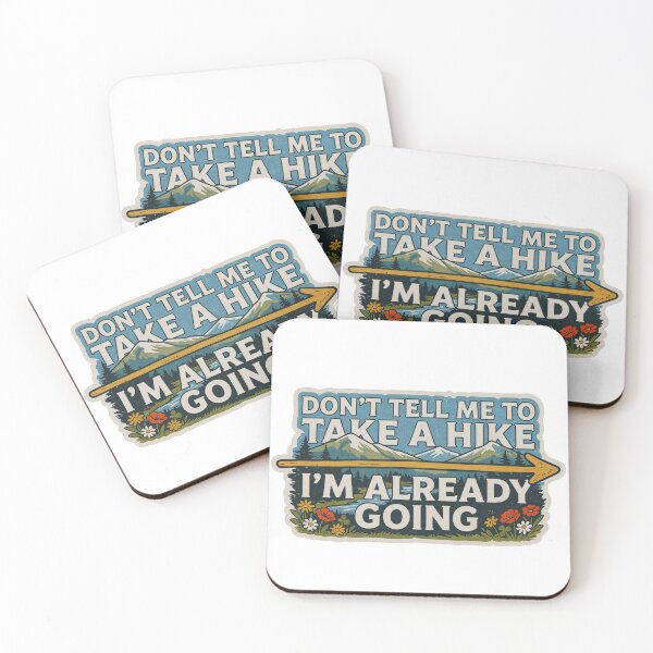 Item preview, Don't Tell Me To Take A Hike I'm Already Going Retro Nature designed and sold by GabeMountainArt.