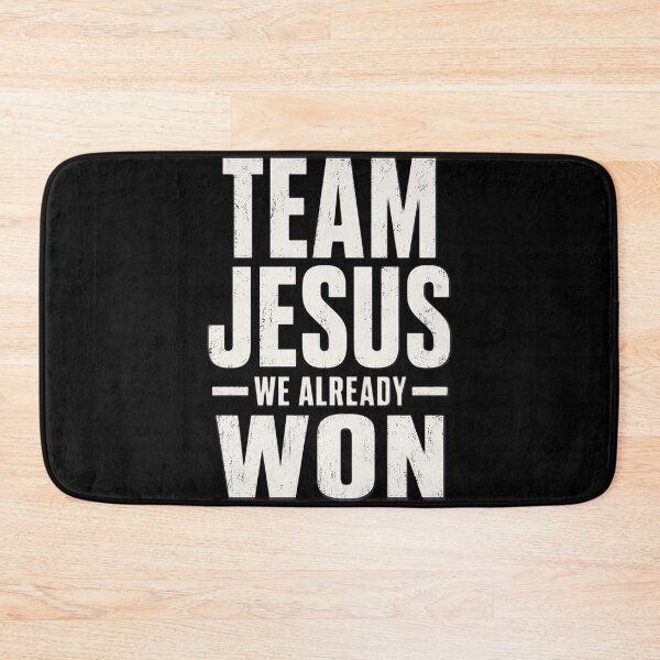 Item preview, Team Jesus We Already Won designed and sold by OlakunleOloroz.