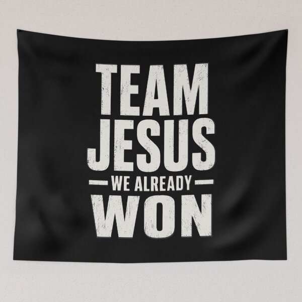 Item preview, Team Jesus We Already Won designed and sold by OlakunleOloroz.