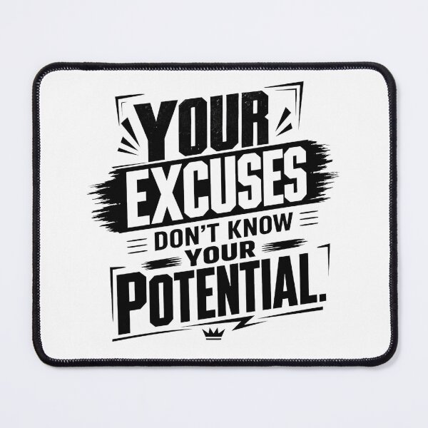 Item preview, Your Excuses Don't Know Your Potential | Bold Motivational Typography designed and sold by Lovestickerco.