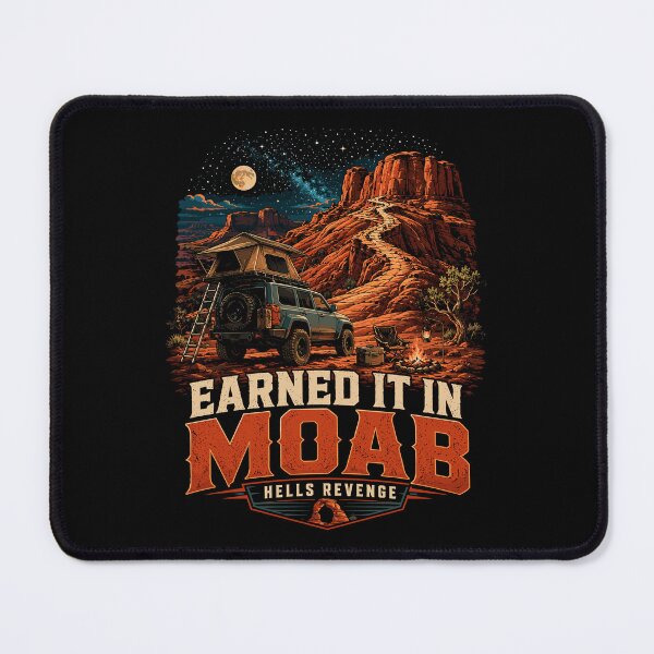 Item preview, Earned It in Moab Hell's Revenge Overland 4x4 Camping designed and sold by JasKei-Designs.
