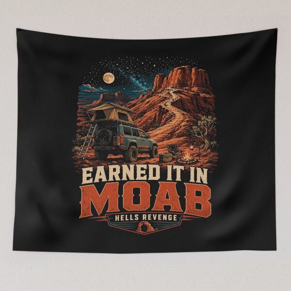 Item preview, Earned It in Moab Hell's Revenge Overland 4x4 Camping designed and sold by JasKei-Designs.