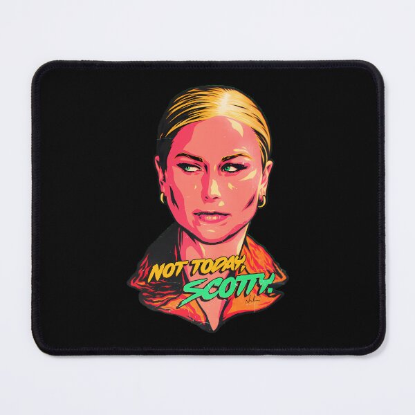 Item preview, Not Today Scotty Fierce Expression Quote designed and sold by FoxxxyCat.