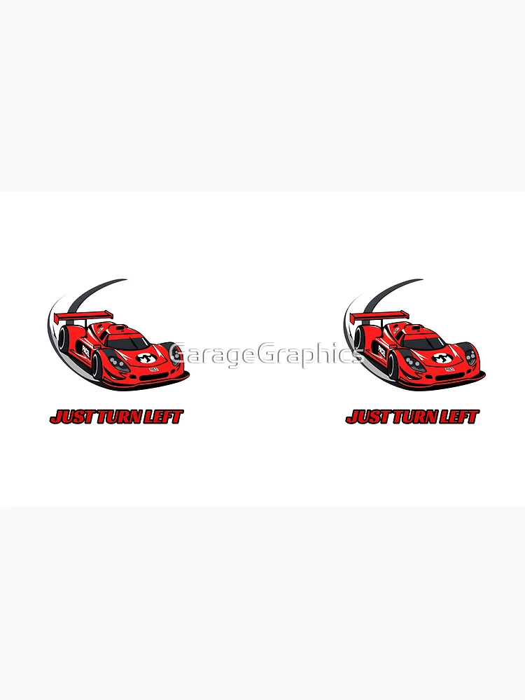 Thumbnail 4 of 4, Coffee Mug, Just Turn Left - Sim Racing Humor designed and sold by GarageGraphics.