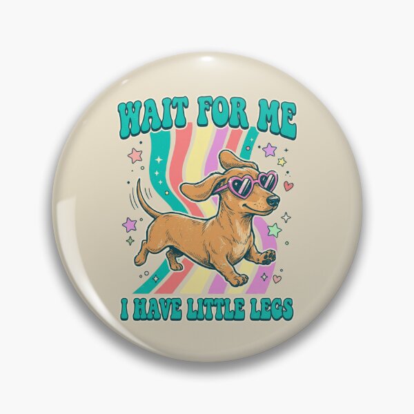 Item preview, Wait For Me I Have Little Legs Funny Dachshund designed and sold by dudelinart.