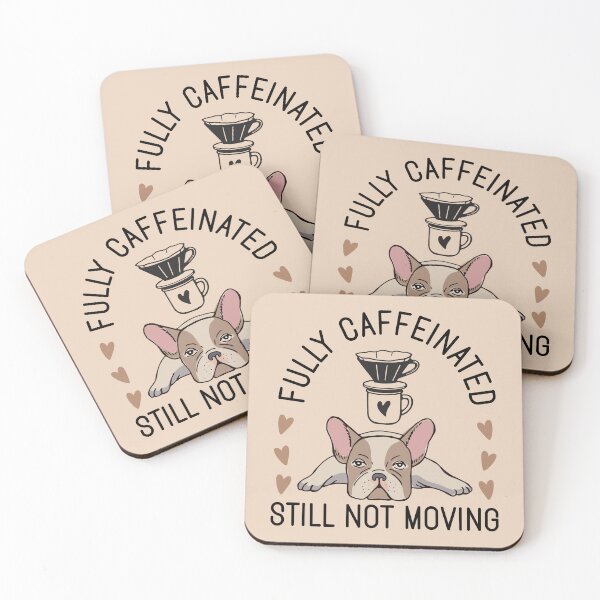 Item preview, Fully Caffeinated Still Not Moving - Funny French Bulldog Coffee designed and sold by the-Z3nith.