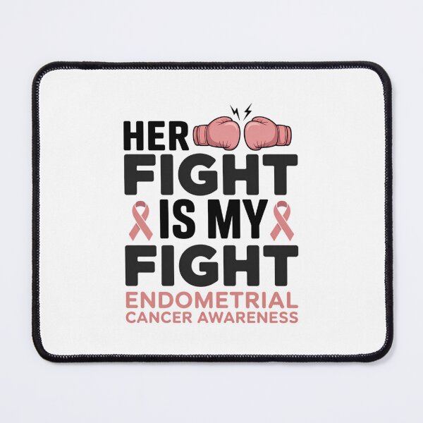 Item preview, Endometrial Cancer Awareness Her Fight is My Fight designed and sold by SapfireStuArt.