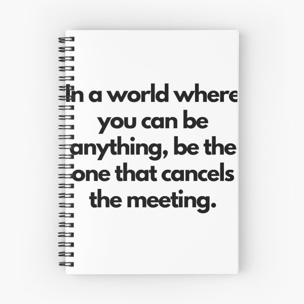 Item preview, Funny Work Employee Meeting Quote - Cancel The Meeting designed and sold by ZedOhEe.