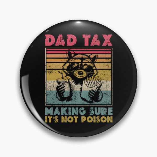Item preview, Dad Tax Racoon Funny Dad designed and sold by LounisArt.