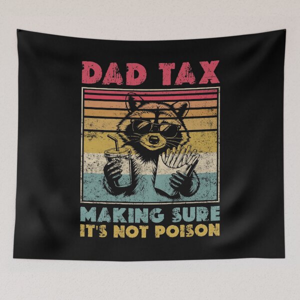 Item preview, Dad Tax Racoon Funny Dad designed and sold by LounisArt.