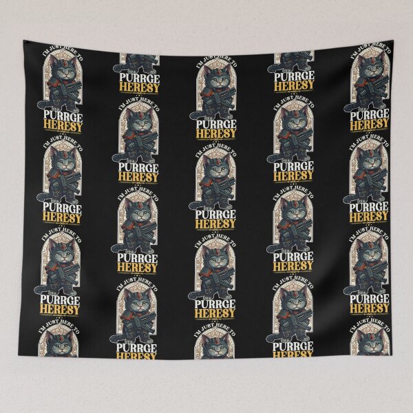 Item preview, I'M Here To Purge Heresy Cat designed and sold by sailtonfg.