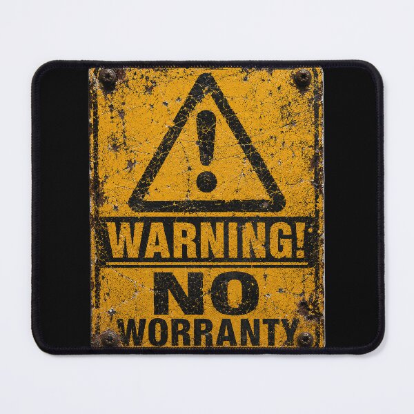 Item preview, SIGNS - Warning No Worranty designed and sold by MetusArt.