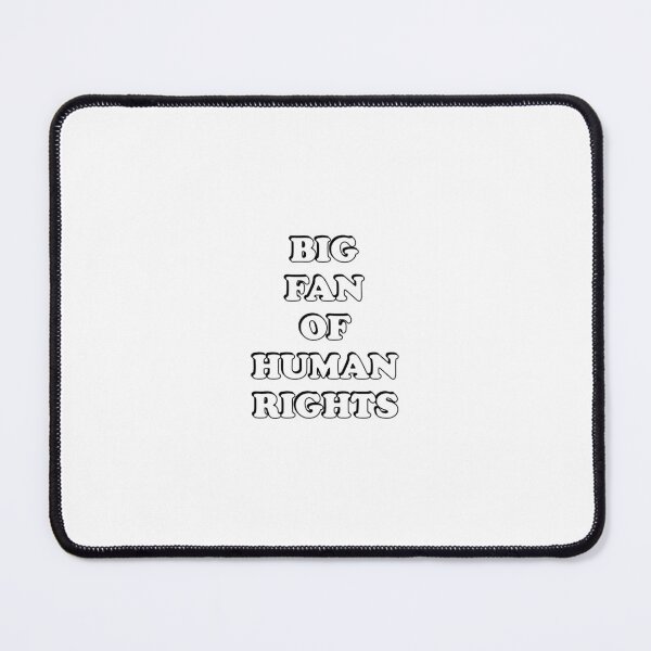 Item preview, BIG FAN OF HUMAN RIGHTS  designed and sold by Inspirationmotivation.