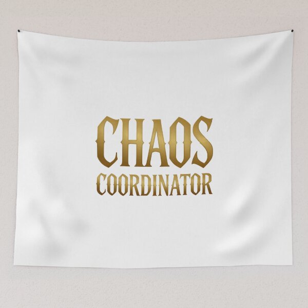 Item preview, Chaos Coordinator designed and sold by LaughandLaugh.