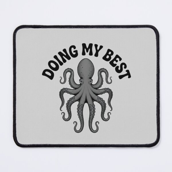 Item preview, Doing My Best Octopus Shirt – Funny Motivational Octopus Sticker Cute Sea Creature Tee  designed and sold by ZyxDes.