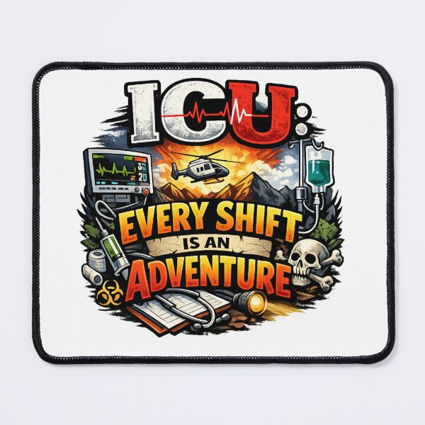 Item preview, ICU - Every Shift Is an Adventure  designed and sold by DPBTees70.