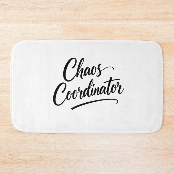 Item preview, Chaos Coordinator designed and sold by LaughandLaugh.