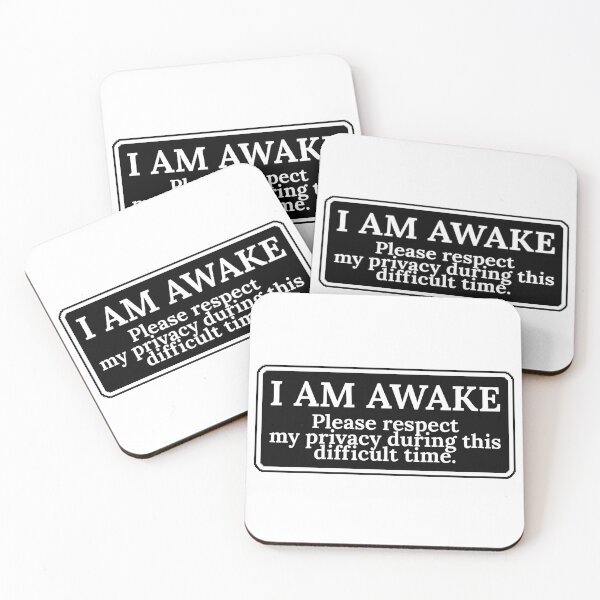Item preview, I am awake , please respect my privacy, funny sayings designed and sold by Dondonmart.