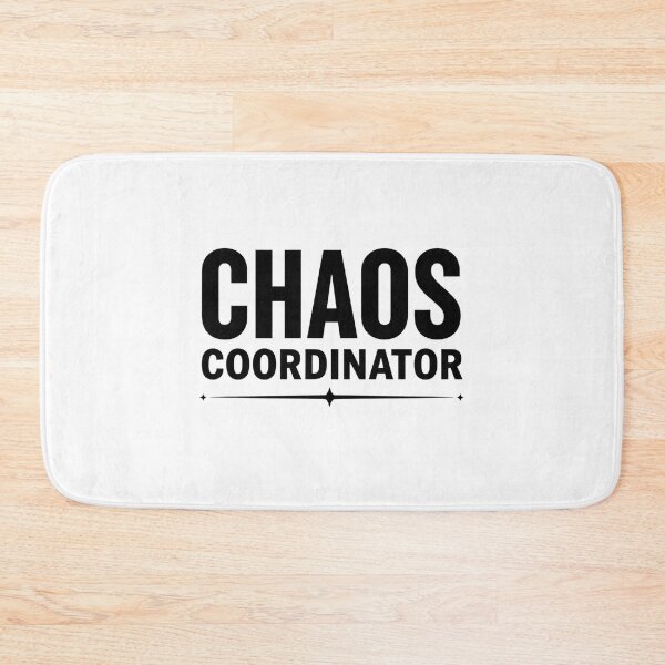 Item preview, Chaos Coordinator designed and sold by LaughandLaugh.