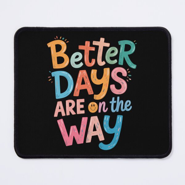 Item preview, Better Days Are On The Way Boho Hippie Mental Health designed and sold by sailorjessiArt.