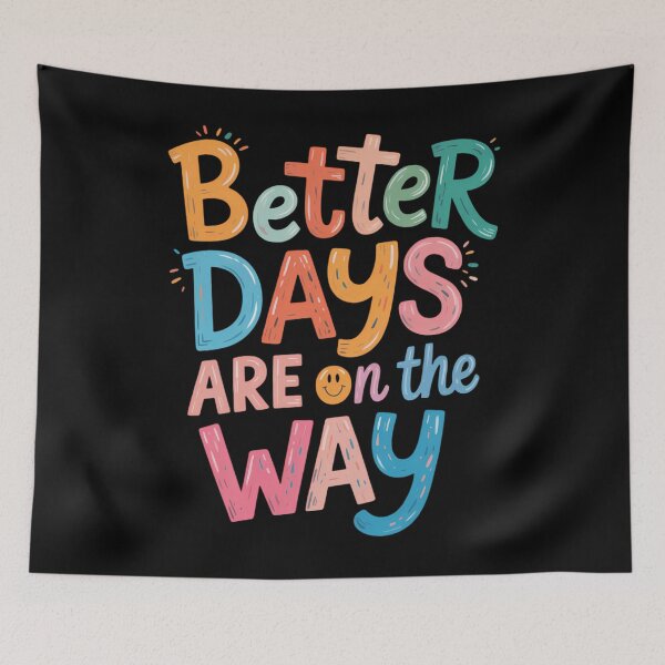 Item preview, Better Days Are On The Way Boho Hippie Mental Health designed and sold by sailorjessiArt.