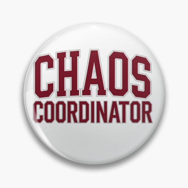 Item preview, Chaos Coordinator designed and sold by LaughandLaugh.