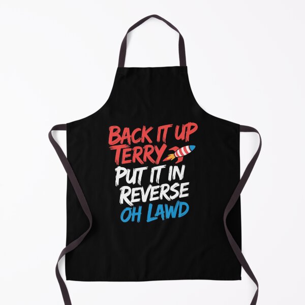 Item preview, Back It Up Terry Put It in Reverse Oh Lawd 4th of July designed and sold by sailorjessiArt.