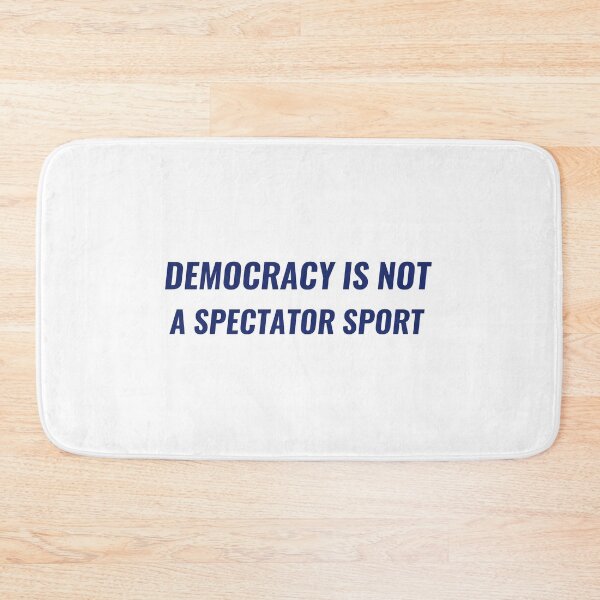 Item preview, DEMOCRACY IS NOT A SPECTATOR SPORT Shirt – Election Tee | Uncle Jichuan designed and sold by Uncle-Jichuan.