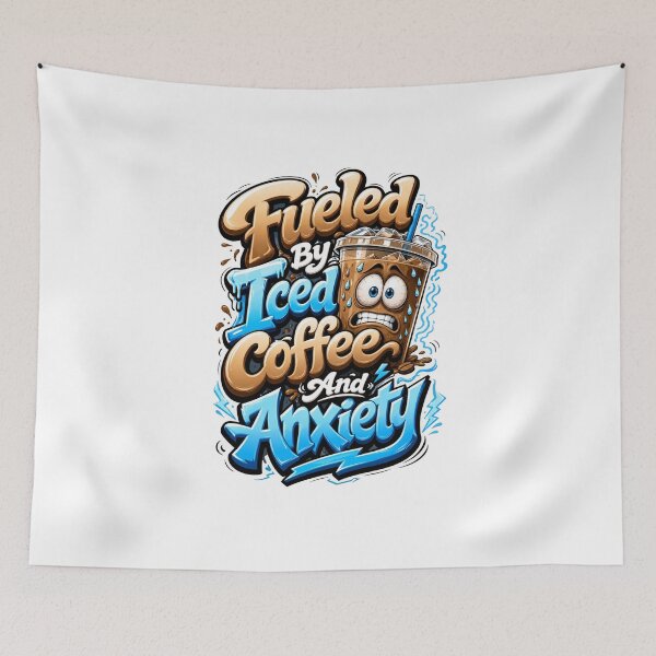 Item preview, Fueled By Iced Coffee And Anxiety Funny Relatable Quote designed and sold by Mr-wow.