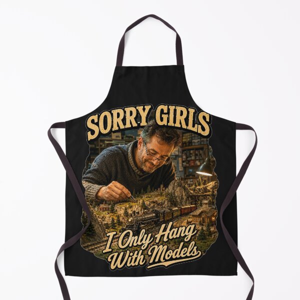 Item preview, Sorry Girls I Only Hang With Models Funny Model Train Railroad Gift designed and sold by Nightarel.