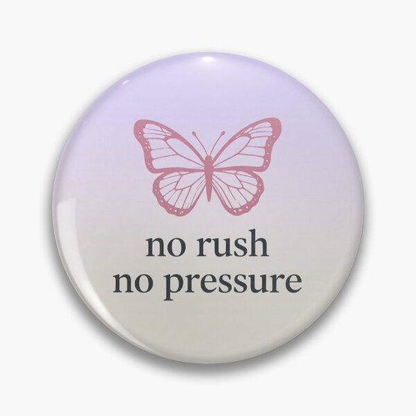 Item preview, No Rush No Pressure – Butterfly Minimalist Quote designed and sold by CosmicQuietLab.