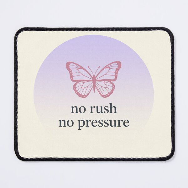 Item preview, No Rush No Pressure – Butterfly Minimalist Quote designed and sold by CosmicQuietLab.