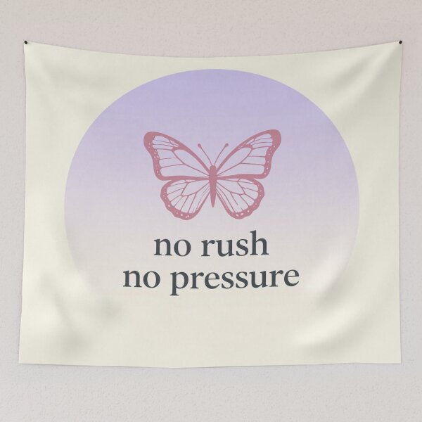 Item preview, No Rush No Pressure – Butterfly Minimalist Quote designed and sold by CosmicQuietLab.