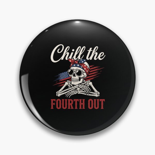 Item preview, Chill The Fourth Out Fourth Of July American Holiday Celebration designed and sold by SofenArt.