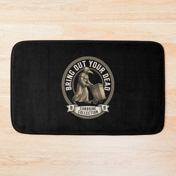 Item preview, Bring Out Your Dead Curbside Collection Plague Doctor Morbid Humor designed and sold by SofenArt.