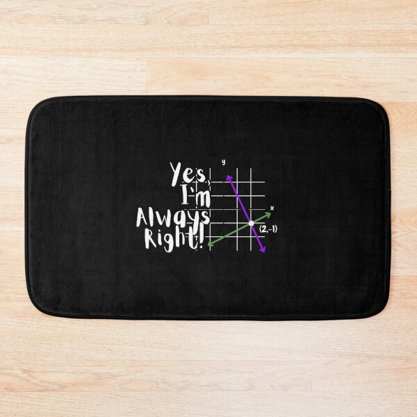 Item preview, Yes Im Always Right Funny Math Puns Teacher Student designed and sold by Dondonmart.