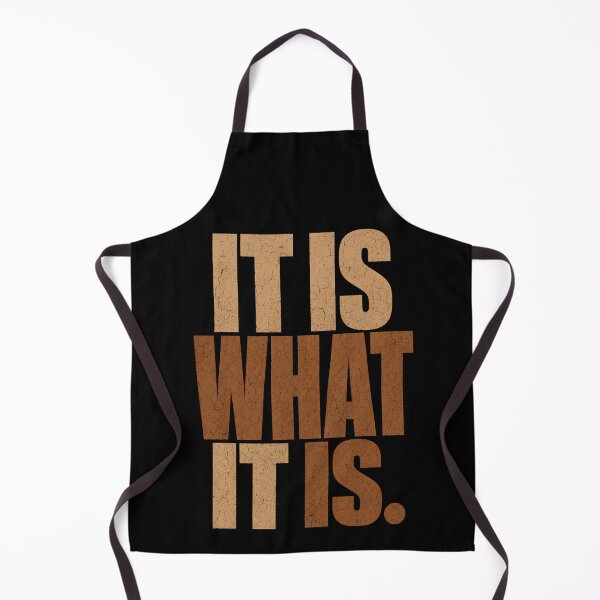 Item preview, It Is What It Is Humor designed and sold by THREE LITTLE BEANS.