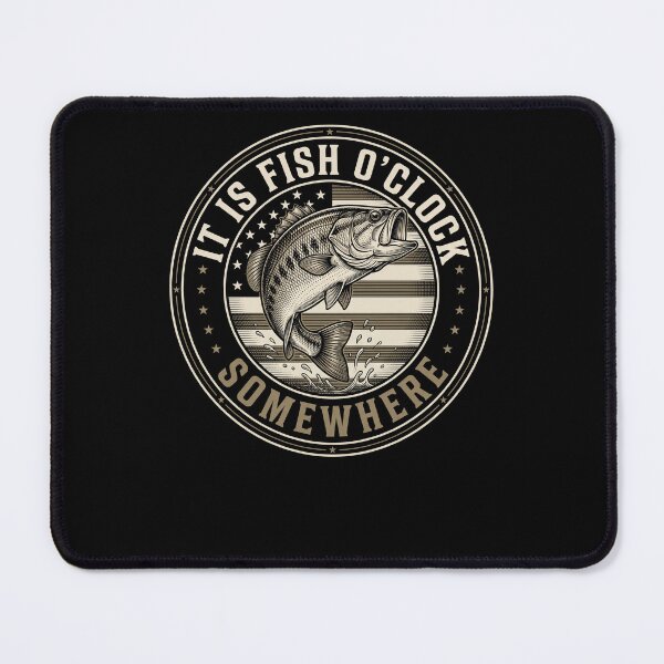 Item preview, It Is Fish O'Clock Somewhere Fishing Angler Bass Fisherman Hobby designed and sold by SofenArt.