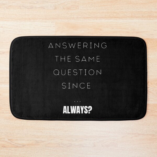 Item preview, Answering The Same Question Since Always Funny Teacher designed and sold by GrafenAcademy.