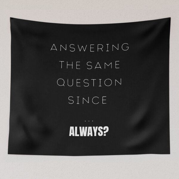 Item preview, Answering The Same Question Since Always Funny Teacher designed and sold by GrafenAcademy.