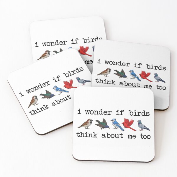 Item preview, I Wonder If Birds Think About Me Too, Funny Bird Watching designed and sold by CloudyPress.