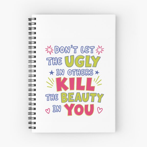 Item preview, Don't Let The Ugly In Others Kill The Beauty In You Self Love Quote Motivational Message Women Empowerment designed and sold by HumansStuck12.