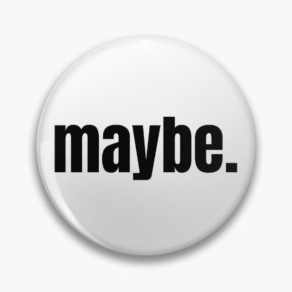Item preview, Maybe. | Funny Minimalist Typography | Dry Humor Quote T-Shirt designed and sold by OveloStudios.